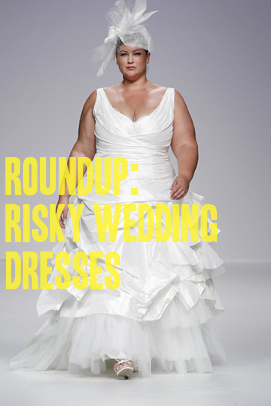 risky wedding dresses