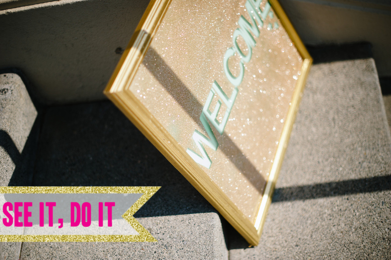 Glitter Welcome Sign | A Practical Wedding