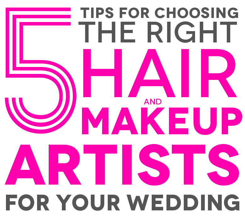How To Find Makeup And Hair Stylists For Your Wedding | A Practical Wedding