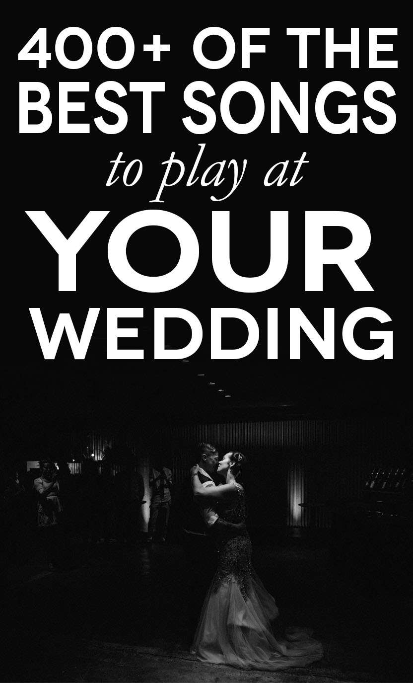 wedding couple dancing with text over photo that says 400+ of the best songs to play at your wedding