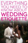 21 Modern Wedding Etiquette Questions Answered | A Practical Wedding