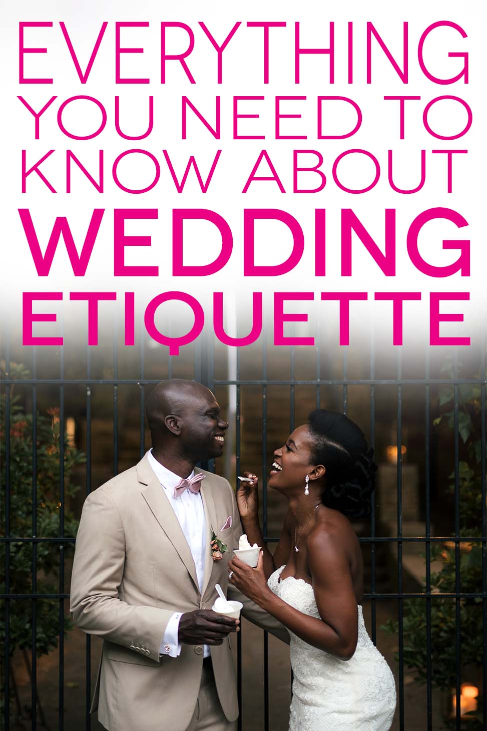 Everything you need to know about wedding etiquette pink text over image of wedding couple eating ice cream