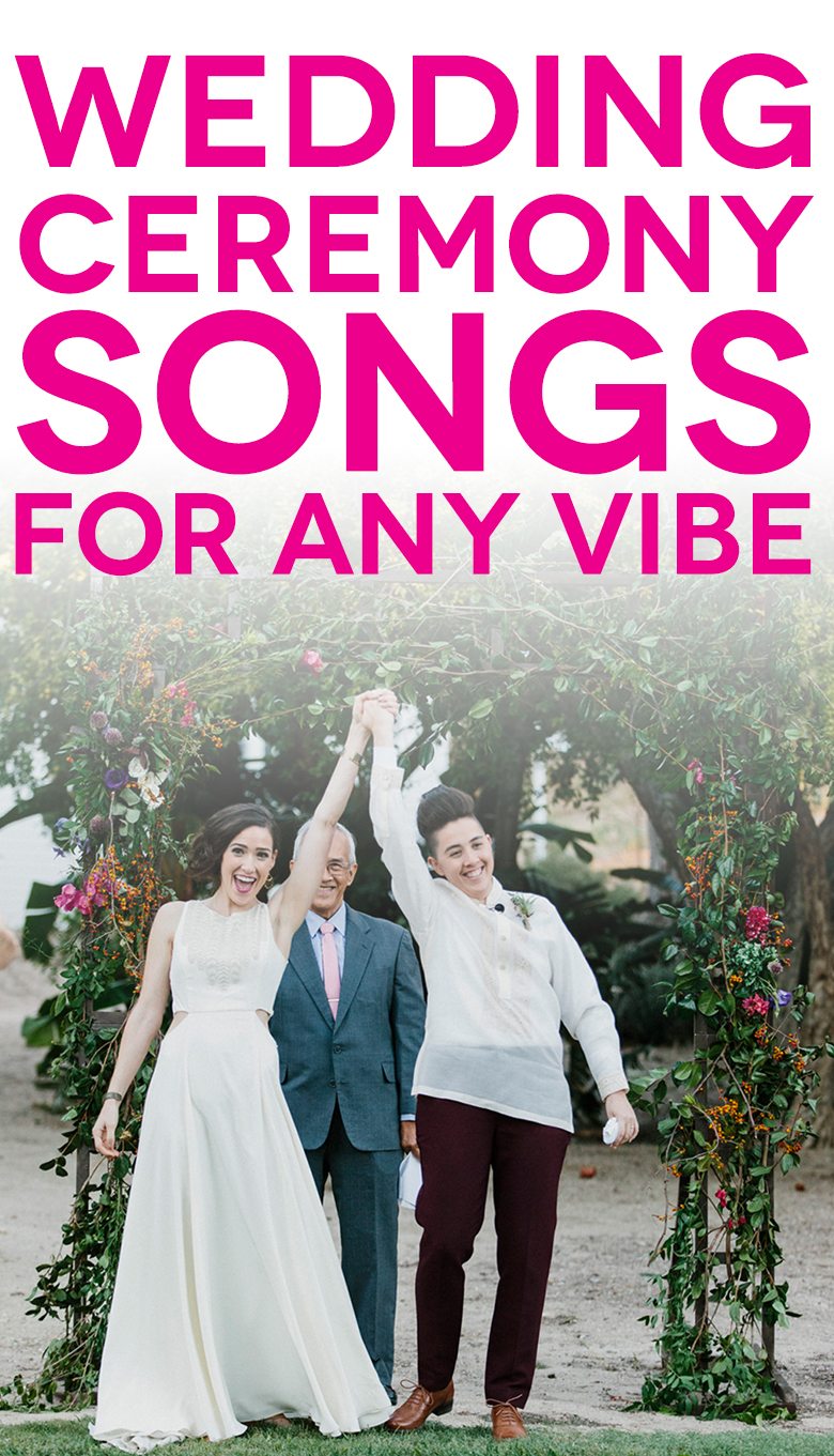 57 Wedding Ceremony Songs to Make Your Day Sound Like the Two of You