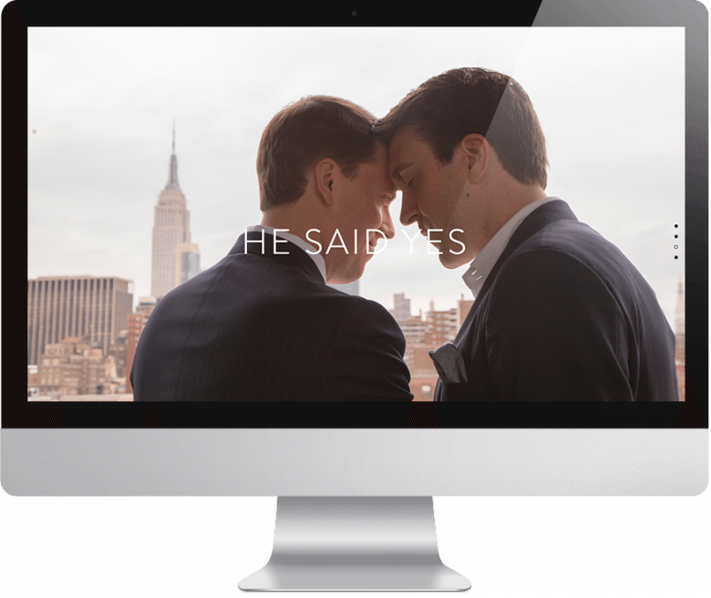 Two Men on computer screen, image says 'he said yes'. Example of Squarespace Wedding Website.