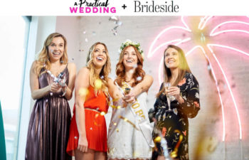 A group of women popping champagne in going-out clothes with a pink neon palm tree in the background. A banner reads A Practical Wedding + Brideside