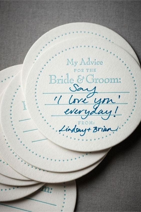 wedding ideas for wedding advice coasters—letter press coaster that reads "My Advice for the bride & groom" with three lines underneath. Personalized to read "Say 'I love you' every day! From: Lindsay + Brian"
