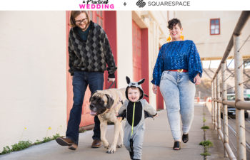 A man, woman, baby in a grey bat hooded onesie, and English Mastiff on a leash walk toward you in an urban scene, smiling. The text A Practical Wedding + Squarespace appears above the image.